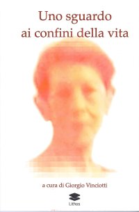 Immagine copertina libro Uno sguardo ai confini della vita