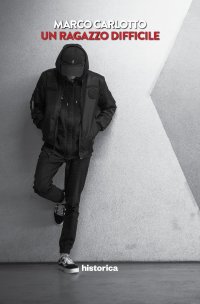 Immagine copertina libro Un ragazzo difficile