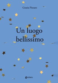 Immagine copertina libro Un luogo bellissimo