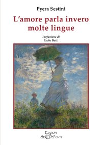Immagine copertina libro L'amore parla invero molte lingue