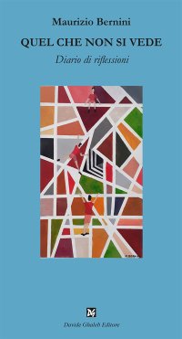 Immagine copertina libro Quel che non si vede. Diario di riflessioni