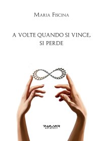 Immagine copertina libro A volte quando si vince, si perde