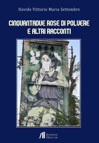 Immagine copertina libro Cinquantadue rose di polvere e altri racconti