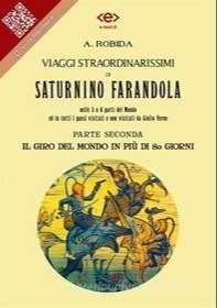 Immagine copertina libro Viaggi straordinarissimi di Saturnino Farandola. Vol. 2: Le due Americhe. Il giro del mondo in più di 80 giorni
