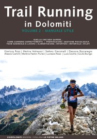 Immagine copertina libro Trail running in Dolomiti. Vol. 2: Manuale utile