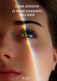 Immagine copertina libro Le righe disegnate nell’iride
