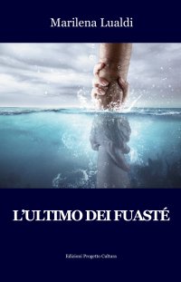 Immagine copertina libro L'ultimo dei Fuasté