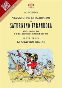 Immagine copertina libro Viaggi straordinarissimi di Saturnino Farandola. Vol. 3: Attraverso l'Africa. Le quattro regine