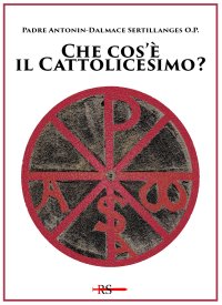 Immagine copertina libro Che cos'è il cattolicesimo? Ediz. speciale