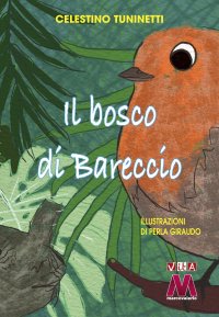 Immagine copertina libro Il Bosco di Bareccio. Ediz. illustrata