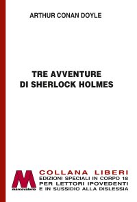 Immagine copertina libro Tre avventure di Sherlock Holmes. Ediz. a caratteri grandi