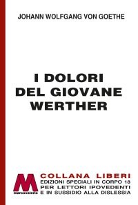 Immagine copertina libro I dolori del giovane Werther. Ediz. a caratteri grandi