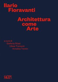 Immagine copertina libro Ilario Fioravanti. Architettura come arte