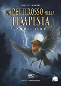 Immagine copertina libro Soffio nel vento. Un pettirosso nella tempesta. Vol. 1