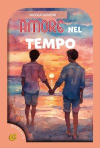 Immagine copertina libro Amore nel tempo. Ediz. integrale