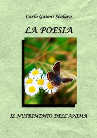 Immagine copertina libro La poesia. Il nutrimento dell'anima