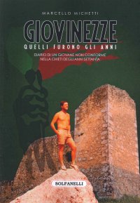 Immagine copertina libro Giovinezze. Diario di un giovane non conforme nella Chieti degli anni Settanta
