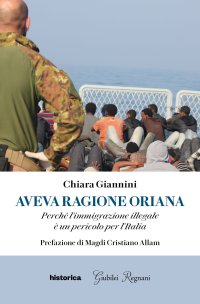 Immagine copertina libro Aveva ragione Oriana. Perché l'immigrazione illegale è un pericolo per l'Italia