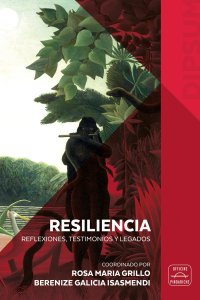 Immagine copertina libro Resiliencia. Reflexiones, testimonios y legados. Nuova ediz.