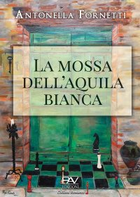Immagine copertina libro La mossa dell'aquila bianca