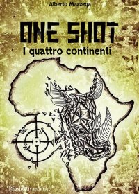 Immagine copertina libro One shot. I quattro continenti
