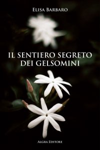 Immagine copertina libro Il sentiero segreto dei gelsomini