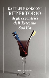 Immagine copertina libro Repertorio degli eccentrici dell'Estremo Sud Est