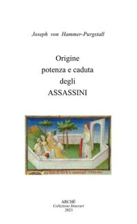 Immagine copertina libro Origine, potenza e caduta degli Assassini