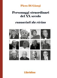 Immagine copertina libro Personaggi straordinari del XX secolo. Conosciuti da vicino