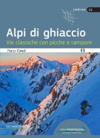 Immagine copertina libro Alpi di ghiaccio. Vie classiche con picche e ramponi