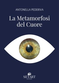 Immagine copertina libro La metamorfosi del cuore