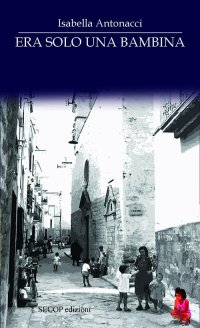 Immagine copertina libro Era solo una bambina