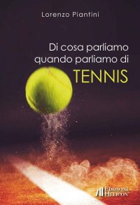 Immagine copertina libro Di cosa parliamo quando parliamo di tennis