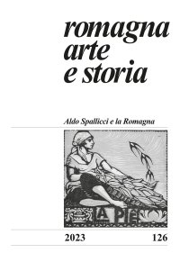 Immagine copertina libro Romagna. Arte e storia (2023). Vol. 126: Aldo Spallicci e la Romagna