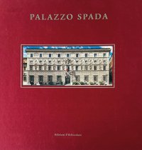 Immagine copertina libro Palazzo Spada. il palazzo del Consiglio di Stato a Roma
