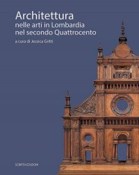 Immagine copertina libro Architettura nelle arti in Lombardia nel secondo Quattrocento