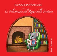 Immagine copertina libro Le filastrocche del regno della fantasia. Con CD-Audio