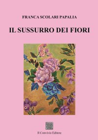 Immagine copertina libro Il sussurro dei fiori