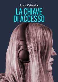 Immagine copertina libro La chiave di accesso