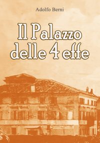 Immagine copertina libro Il palazzo delle 4 effe