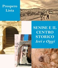 Immagine copertina libro Senise e il centro storico ieri e oggi