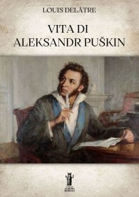 Immagine copertina libro Vita di Aleksandr Puškin