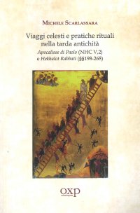 Immagine copertina libro Viaggi celesti e pratiche rituali nella tarda antichità. Apocalisse di Paolo (NHC V,2) e Hekhalot Rabbati (198-268)