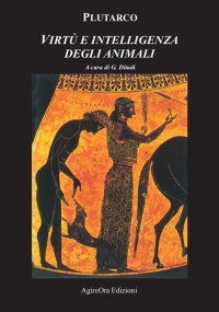Immagine copertina libro Virtù e intelligenza degli animali