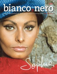 Immagine copertina libro Bianco e nero. Rivista quadrimestrale del centro sperimentale di cinematografia (2024). Ediz. illustrata. Vol. 608: Sophia Loren
