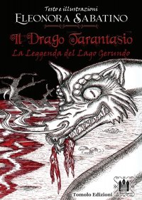 Immagine copertina libro Il drago Tarantasio. La leggenda del Lago Gerundo
