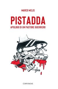 Immagine copertina libro Pistadda. Apologo di un pastore guerriero