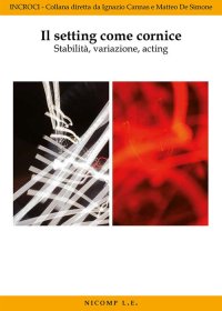 Immagine copertina libro Il setting come cornice. Stabilità, variazione, acting