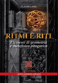 Immagine copertina libro Ritmi e riti. Elementi di geometria e metafisica pitagorica