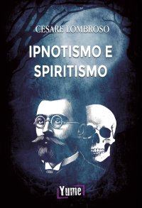Immagine copertina libro Ipnotismo e spiritismo